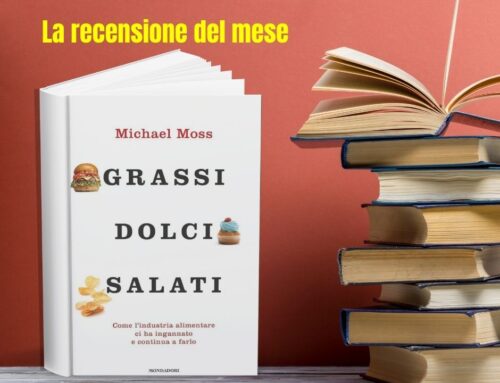 La recensione del mese – Grassi, dolci, salati di Michael Moss