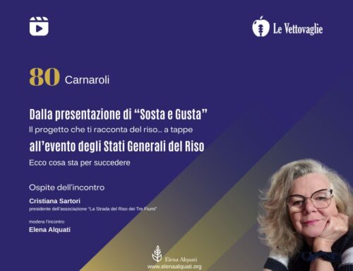 L’agri-cultura risicola: Da Sosta e Gusta agli Stati Generali del Riso