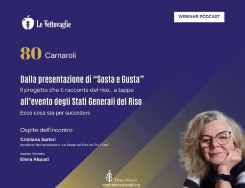 Da Sosta e Gusta agli Stati Generali del Riso ecco il podcast
